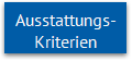 Ausstattungs-
Kriterien